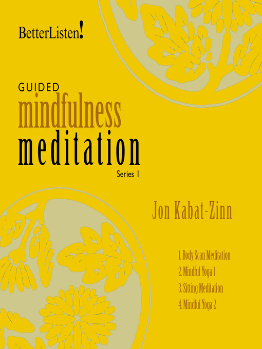 Title details for Guided Mindfulness Meditation Series 1 by Jon Kabat-Zinn - Available